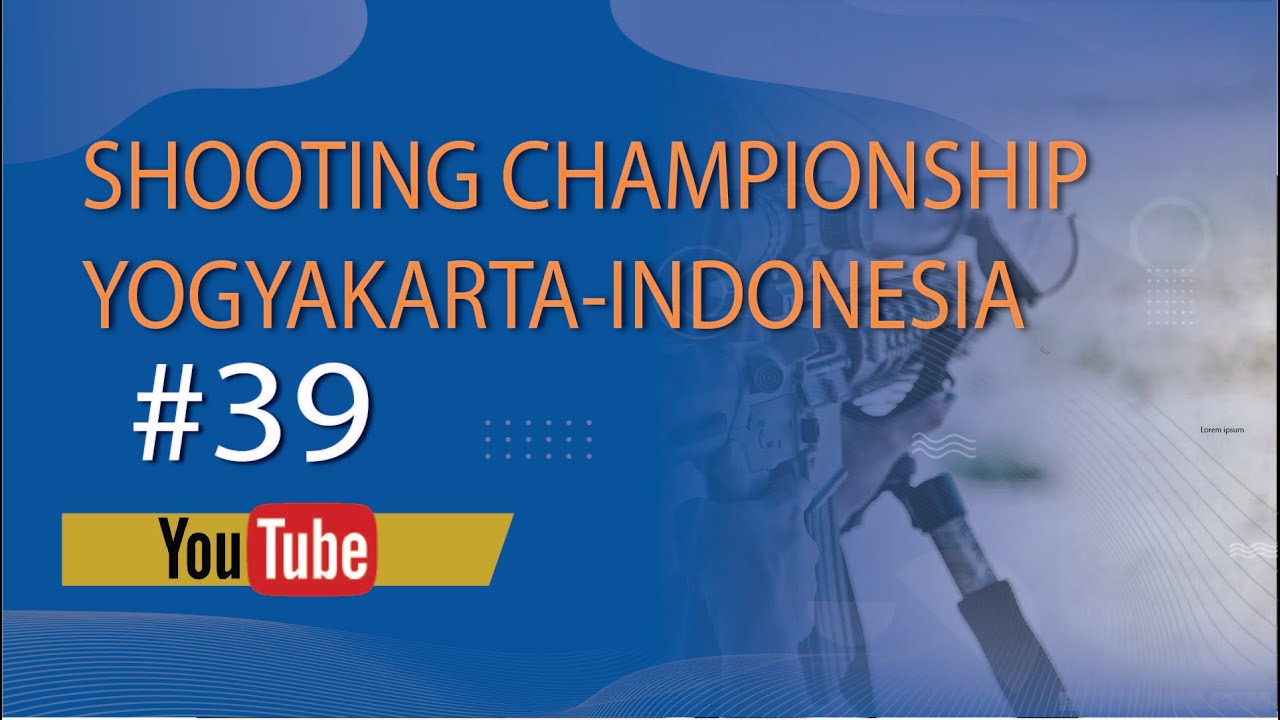 Jogja Open Championship Jupiter Shooting Club YouTube