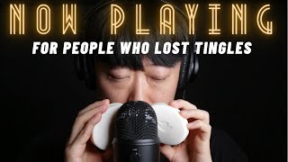 ASMR For People Who Lost Tingles | Lets Get It Back~