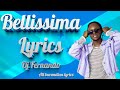 bellissima by fernando(mr ayee) (lyrics/ parole)(we love muzik)new song.