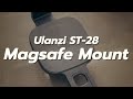รีวิว : Ulanzi ST-28 Magsafe Mount #ulanzithailand #magsafe #iPhone