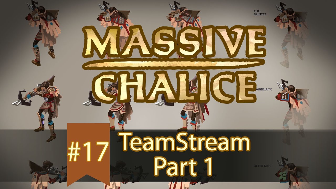 Double Fine Adventure MASSIVE CHALICE Teamstream #17 Part 1