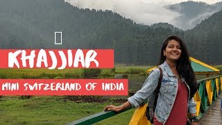 Mini Switzerland of INDIA KHAJJIAR - Himachal Pradesh