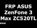 Hard Reset и Разблокировка FRP Google ASUS ZenFone 3 Max ZC520TL
