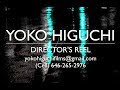 Yoko higuchi directors reel 2013  2017 updated