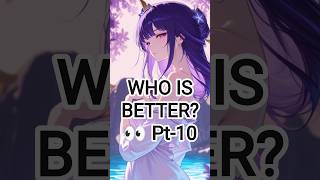 WHO IS BETTER? 👀 pt-10| #raidenshogun #genshinimpact #anime #viralvideo #shortvideo #weeb #gojo