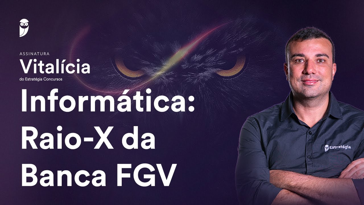 Informática: Raio-X da Banca FGV - Assinatura Vitalícia Concursos