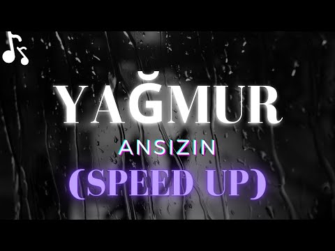 Ansızın — Yağmur Speed Up Cover Version