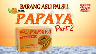 REVIEW RDL Sabun Papaya ASLI dengan PALSU Part 2