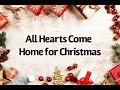 All Hearts Come Home for Christmas Lyric Video