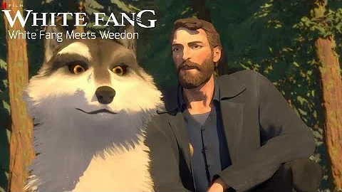 White Fang (2018) White Fang Meets Weedon