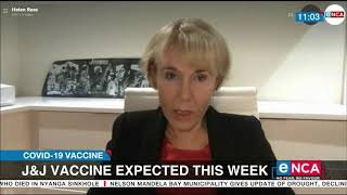 J&J Vaccine Expected This Week J&J Vaccine Expected This Week