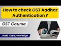 How to check GST Aadhar Authentication? #shorts #reels #tyariexamki #short #reel #shortfeed #yt