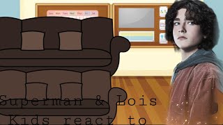 (Superman & Lois) Kids react to everything