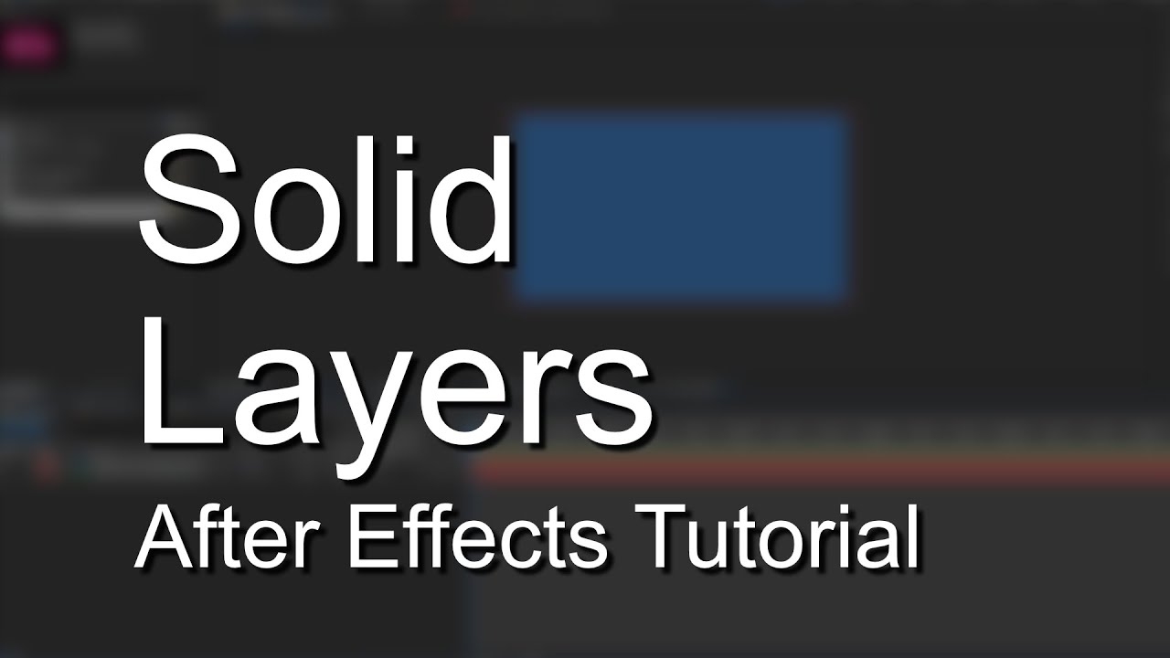 Solid Layer In After Effects - Explained