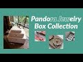 Pandora Jewelry Box Collection