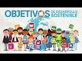 Los Objetivos de Desarrollo Sostenible - qué son y cómo alcanzarlos