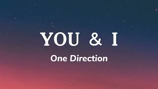 One Direction - You & I (Lyrics) Resimi