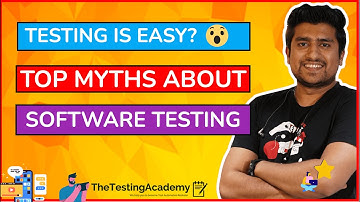 What Are Your Favourite Myths about Software Testing?