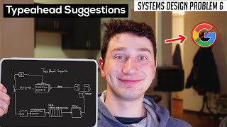 6 Typeahead Suggestion Google Search Bar Systems Design Interview Questions With Ex-Google Swe