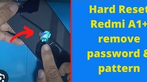 a1+ Xiaomi Redmi A1 Plus Hard Reset/Factory | FRP Bypass | Break Pattern,Pin,Password