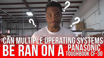 How to Dual Boot on a Panasonic Toughbook CF-30