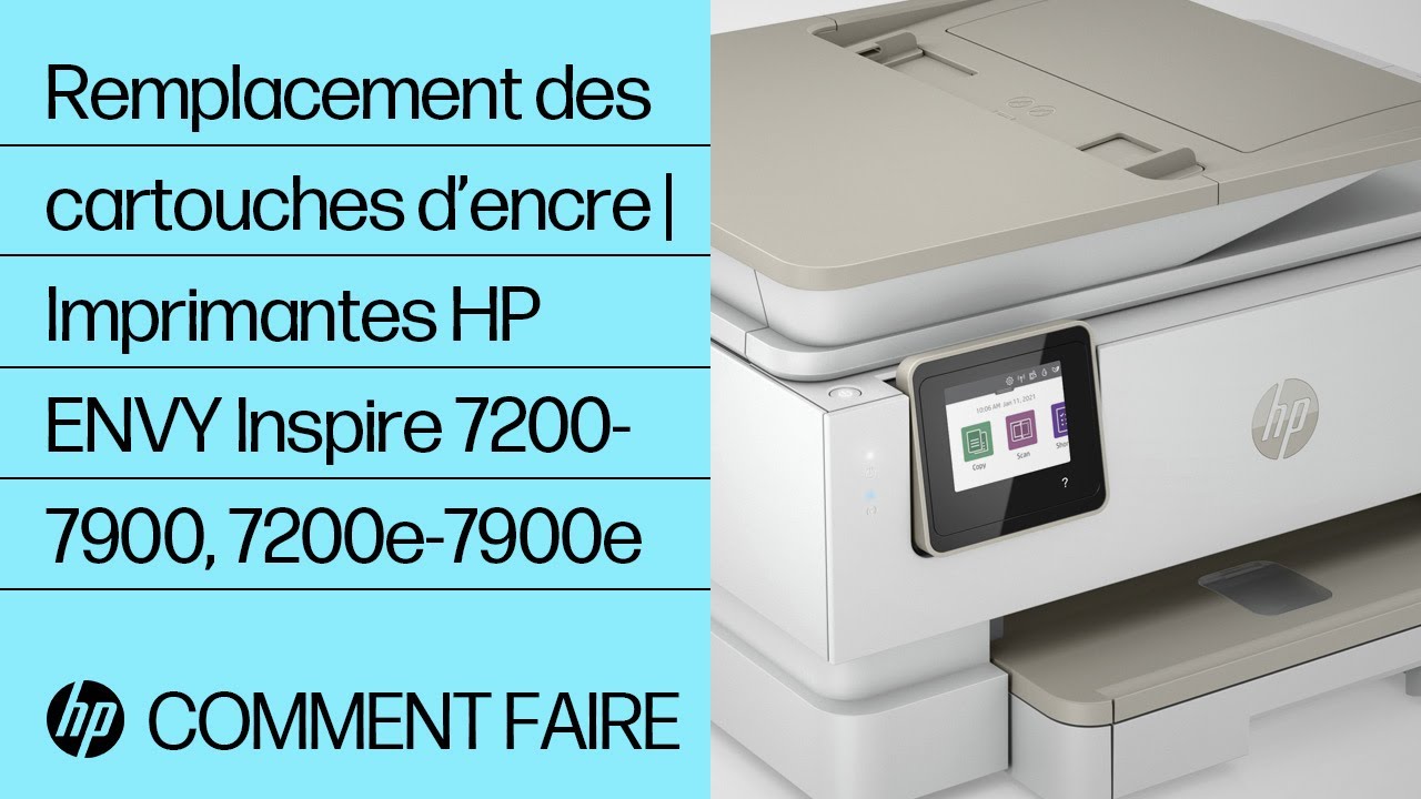 Imprimantes HP ENVY Inspire 7200e et 7900e - Remplacement des