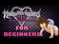 KINGDOM HEARTS DREAM DROP DISTANCE FOR BEGINNERS ft. TheGamersJoint
