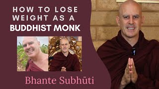 How To Lose Weight As A Buddhist Monk