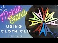 6 best mobile stand ideas|6 cloth clips ideas |cloth clip diy❤️|Mobile Stand ideas|