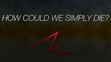 Beranek - How Could We Simply Die?