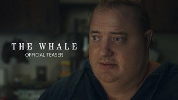 THE WHALE | Official Teaser