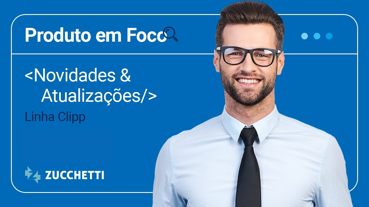 Produto em Foco  - Linha Clipp 11/09