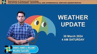 Public Weather Forecast issued at 4AM | March 30, 2024 - Saturday