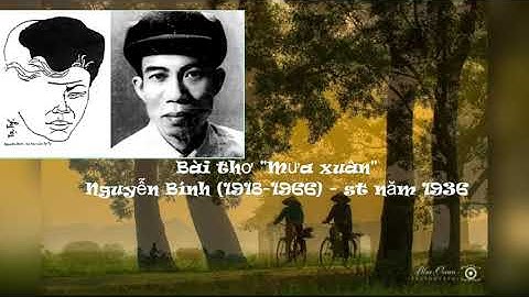 "Bữa ấy mưa xuân phơi phới bay, hoa xoan lớp lớp rụng vơi đầy" Về bài thơ MƯA XUÂN của Nguyễn Bính