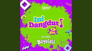 Berdiri Bulu Romaku (Live at SRN Ini Dangdut S02)