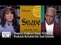 "I'm Not Really Free": Pulitzer Winners "Suave" &amp; Maria Hinojosa Examine Life After Prison