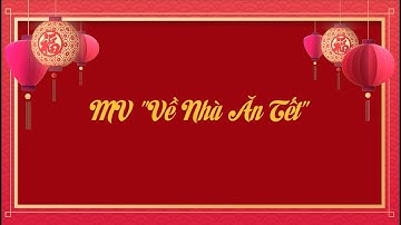 Về Nhà Ăn Tết - ORPD from VNU-IS [OFFICIAL MV]