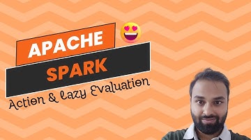 Apache Spark | Action & Lazy Evaluation