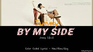 Junny (주니) - By My Side (Color Coded Lyrics - Han/Rom/Eng)