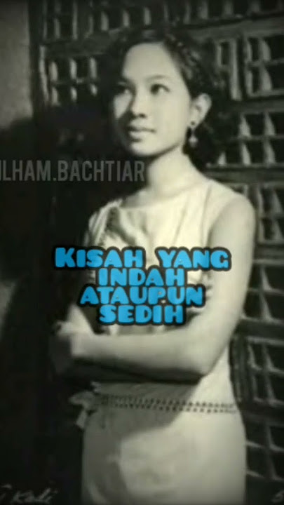 KISAH INDAH KISAH SEDIH #lagunostalgia #tettykadi #lagulawas #tembangkenanganterpopuler
