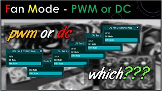 Fan Mode - PWM or DC