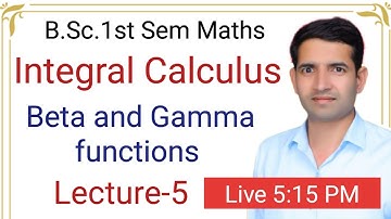 L-5 Beta and Gamma functions B.Sc.1st sem maths Integral Calculus Jitendra kumar
