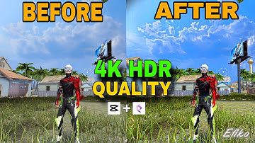 FREE FIRE 4K HDR 🤯 QUALITY TUTORIAL BEST QUALITY VIDEO FF CAPCUT4K