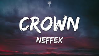 NEFFEX - Crown (Lyrics)