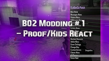 BO2 Modding #1 - Proof/Kids React