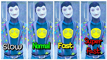 Smiling X2 Speed Chase Song | Slow , Normal , Fast , Superfast