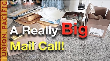 A Really Big Mail Call for Model Railroad Stuff!