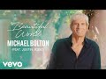 Michael Bolton - Beautiful World (Official Audio Visualizer) ft. Justin Jesso