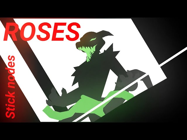 ROSES - loop animation/AMV (animation meme?) || stick nodes animation                (sorry) class=