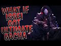 What If Issei Got Ultimate Gacha | Part 1